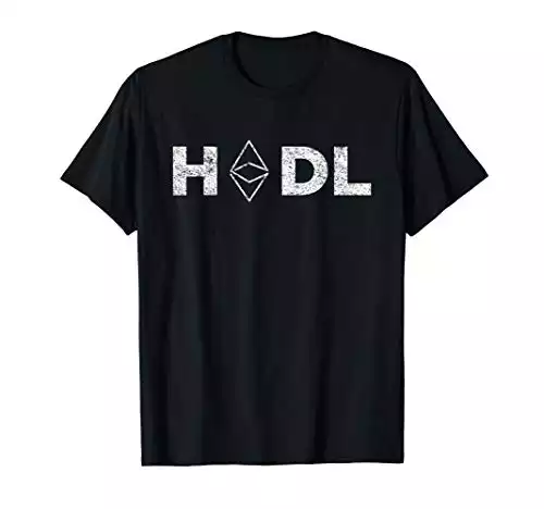 Ethereum HODL - Eth Funny Crypto Gift For Men & Women T-Shirt