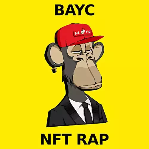 Bored Ape Yacht Club NFT Rap