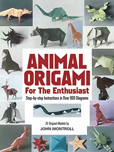 Animal Origami for the Enthusiast: Step-by-Step Instructions in Over 900 Diagrams/25 Original Models (Dover Origami Papercraft)