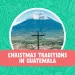 guatemalan christmas